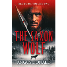The Saxon Wolf by Angus Donald Paperback Book