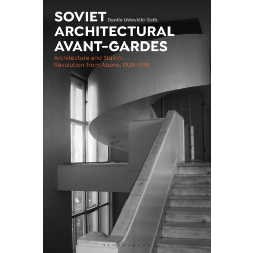 Soviet Architectural AvantGardes by UdovickiSelb Dr Danilo University