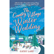 The Country Village Winter Wedding by Cathy Lake Paperback Book