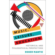 Music Leisure Education by Mantie Roger Associate Professor of Music E
