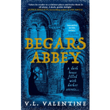 Begars Abbey by V.L. Valentine Hardcover Book