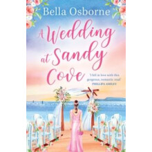 A Wedding at Sandy Cove by Bella Osborne Paperback Book