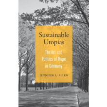 Sustainable Utopias by Jennifer L. Allen Hardcover Book