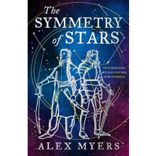 The Symmetry of Stars by Alex Myers Paperback Book