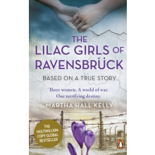 The Lilac Girls of Ravensbruck by Martha Hall Kelly Paperback Book