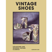 Vintage Shoes by Caroline Cox Hardcover Book