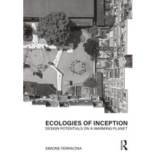 Ecologies of Inception by Ferracina Simone University of Edinburgh UK