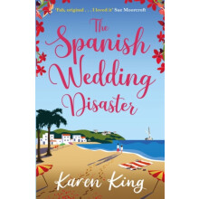 The Spanish Wedding Disaster by Karen King Paperback Book