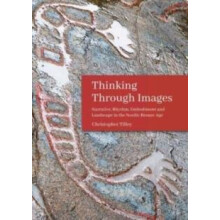 Thinking Through Images by Christopher Tilley Paperback Book