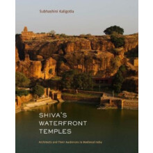 Shivas Waterfront Temples by Subhashini Kaligotla Hardcover Book
