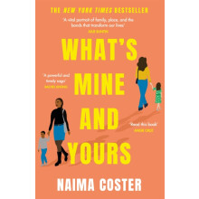 Whats Mine and Yours by Naima Coster Paperback Book