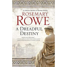 A Dreadful Destiny by Rosemary Rowe Hardcover Book