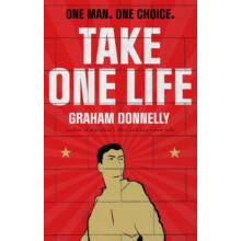 Take One Life by Graham Donnelly Paperback Book