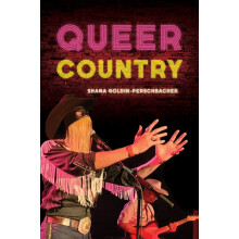 Queer Country by Shana GoldinPerschbacher Paperback Book