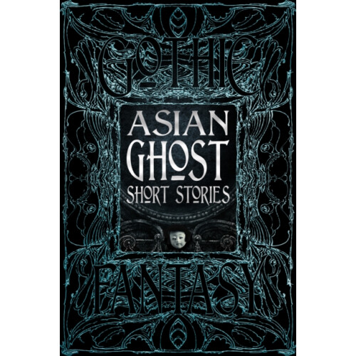 Asian Ghost Short Stories by Foreword by K Hari Kumar Introduction by
