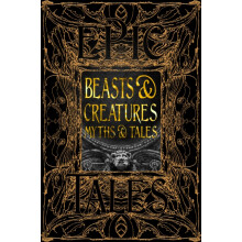 Beasts amp Creatures Myths amp Tales by Foreword by Tok Thompson Hardc