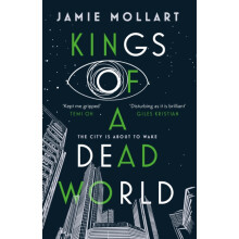 Kings of a Dead World by Jamie Mollart Paperback Book