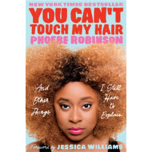 You Cant Touch My Hair by Phoebe Robinson Paperback Book