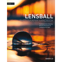 The Lensball Photography Handbook by Marvin Lei Paperback Book