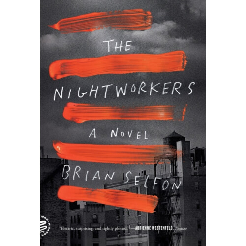 The Nightworkers by Brian Selfon Paperback Book