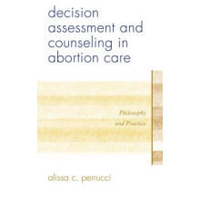 Decision Assessment and Counseling in Abortion Care