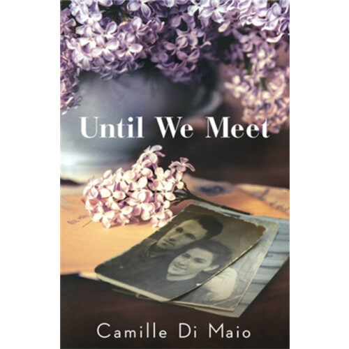 Until We Meet by Camille Di Maio Paperback Book