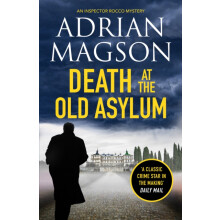 Death at the Old Asylum by Adrian Magson Paperback Book