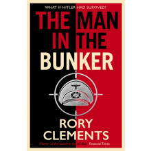 The Man in the Bunker by Rory Clements Hardcover Book