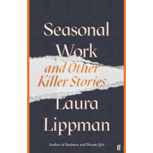 Seasonal Work by Laura Lippman Hardcover Book