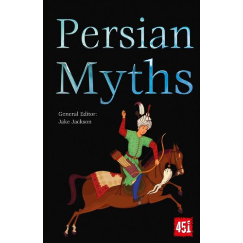 Persian Myths by Edited by J K Jackson Paperback Book