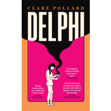 Delphi by Clare Pollard Hardcover Book