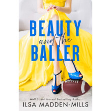 Beauty and the Baller by Ilsa MaddenMills Paperback Book