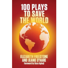 100 Plays to Save the World by Jeanie OHare Paperback Book