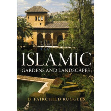 Islamic Gardens and Landscapes by D. Fairchild Ruggles Paperback Book