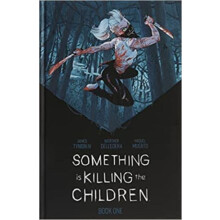 Something is Killing the Children Book One Deluxe Limited Slipcased Ed
