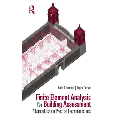 Finite Element Analysis for Building Assessment by Gaetani Angelo Sapi