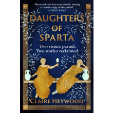 Daughters of Sparta by Claire Heywood Paperback Book