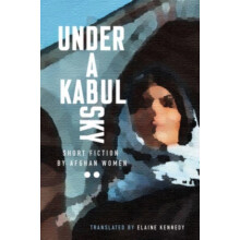 Under a Kabul Sky by Elaine Kennedy Paperback Book