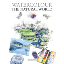 Watercolour The Natural World by Tim Pond Paperback Book