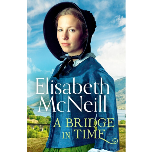 A Bridge in Time by Elisabeth McNeill Paperback Book