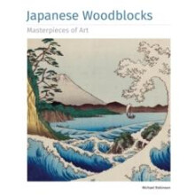 Japanese Woodblocks Masterpieces of Art by Michael Robinson Hardcover