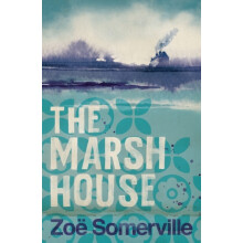 The Marsh House by Zoe Somerville Paperback Book