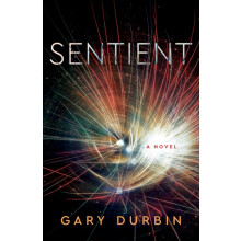 Sentient by Gary Durbin Paperback Book