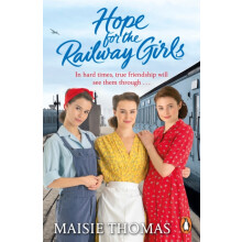 Hope for the Railway Girls by Maisie Thomas Paperback Book