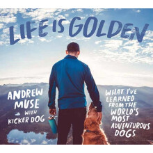 Life is Golden by Andrew Muse Hardcover Book