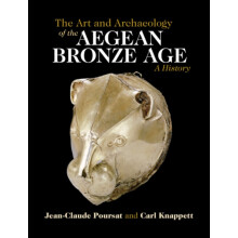 The Art and Archaeology of the Aegean Bronze Age by JeanClaude Poursat