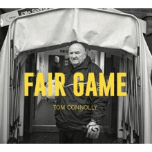Fair Game by Tom Connolly Hardcover Book