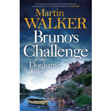 Brunos Challenge amp Other Dordogne Tales by Martin Walker Paperback B