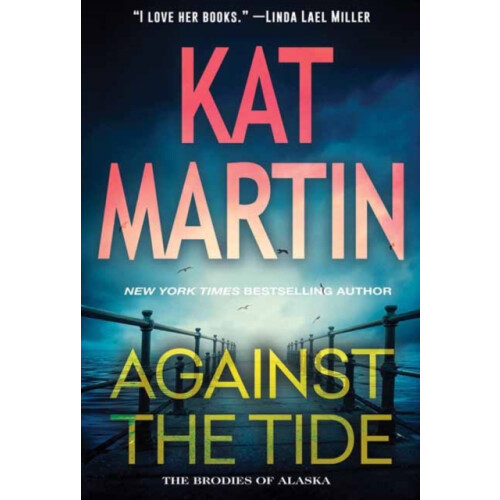 Against the Tide by Kat Martin Paperback Book