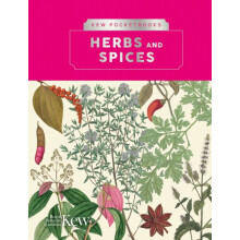 Kew Pocketbooks Herbs and Spices by Kew The Royal Botanic Gardens Hard